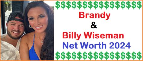 brandy and billy net worth|Brandy and Billy Wiseman Net Worth and Biography。